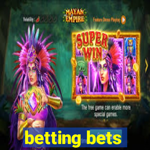 betting bets